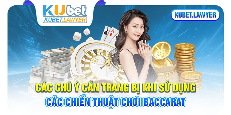 Lưu ý cần trang bị khi chơi Baccarat là gì